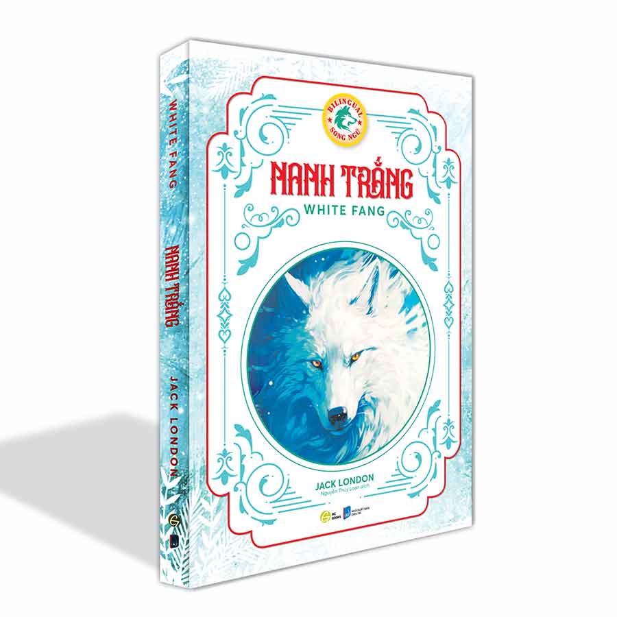 Nanh trắng - White Fang (bản song ngữ Việt - Anh)